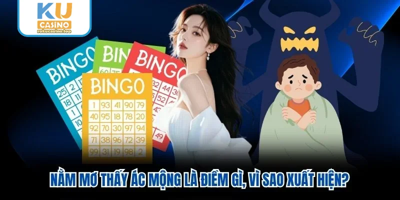 Nằm mơ thấy ác mộng là điềm gì, vì sao xuất hiện?